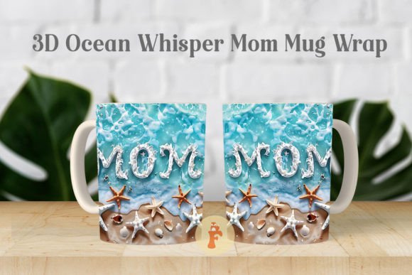 3D Ocean Whisper Mom Mug Wrap PNG Graphics and Crafts