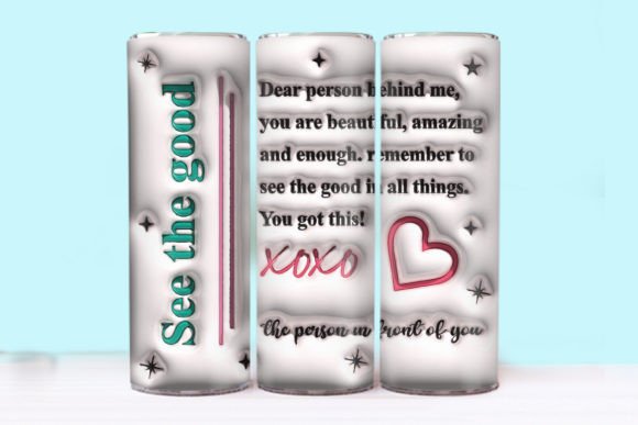Dear Person Behind Me 3d Inflated 20oz Graphics and Tumbler Wraps